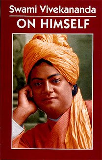 Swami Vivekananda On Himself